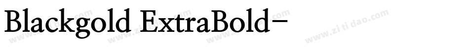 Blackgold ExtraBold字体转换